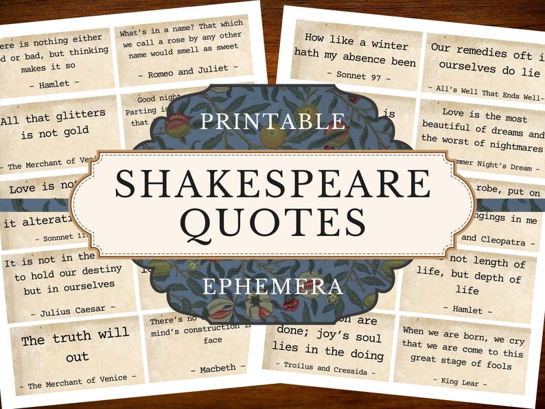 Printable Shakespeare quote cards for junk journals, featuring vintage-style literary ephemera with famous quotes from Hamlet, Macbeth, Romeo and Juliet, and more. Includes 8 pages of distressed paper backgrounds and classic typography. Ideal for journaling, scrapbooking, collage, and printable craft projects. Digital download includes JPEG and PDF formats with high-resolution text-based designs for book-themed decor and literary stationery.