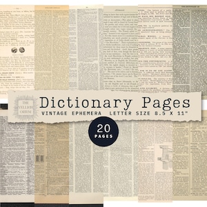 Könnte beinhalten: Eine Sammlung von 20 Vintage-Wörterbuchseiten im Letter-Format (21,6 x 27,9 cm). Die Seiten haben einen Sepia-Ton und sind mit kleinem Text gefüllt. Die Wörter "Dictionary Pages" und "Vintage Ephemera" werden auf einem zerrissenen Papierbanner angezeigt.