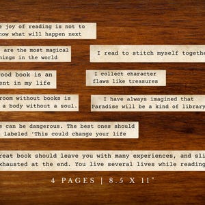 May include: A wooden background with several rectangular paper strips, each bearing a quote about books and reading. The quotes are in a serif font. The bottom of the image reads "4 PAGES | 8.5 X 11".