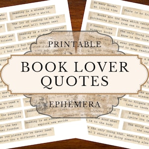 Può includere: Fogli di efemeridi stampabili con citazioni sui libri e la lettura. Il design include un'etichetta centrale con il testo "Book Lover Quotes" e "Ephemera". Lo sfondo ha un'estetica vintage di carta invecchiata con varie citazioni.
