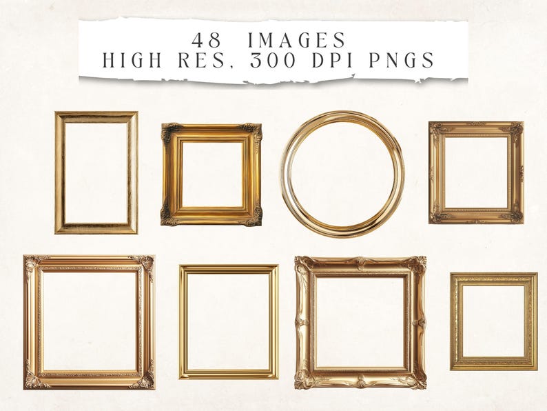 May include: A collection of eight ornate, gold-colored picture frames in various shapes, including rectangular and circular. The frames are empty, with a white background. Text at the top reads "48 IMAGES HIGH RES. 300 DPI PNGS."