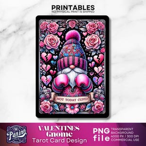 May include: A pink and blue gnome wearing boxing gloves with the text "Not Today Cupid" on a banner. The gnome is surrounded by pink roses and broken hearts. This is a digital download for a tarot card design.