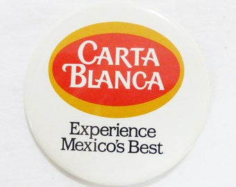 Carta blanca beer experience mexicos best advertising pinback button