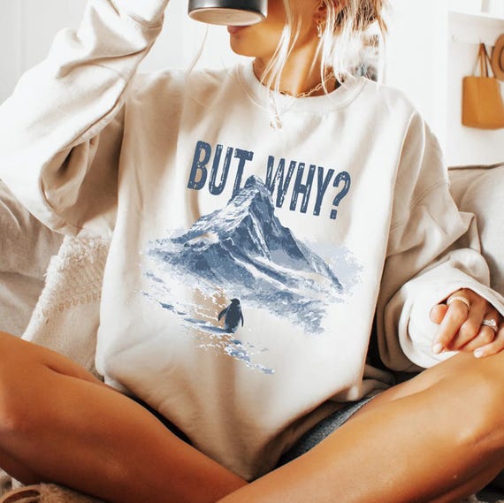 But Why Penguin Sweatshirt, Nihilist Penguin Viral T-Shirt, Mental Health Humor Shirt