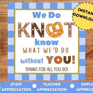 No sabemos qué haríamos sin usted, agradecimiento al personal, agradecimiento a los empleados, agradecimiento a los maestros, etiqueta de regalo de pretzel, etiqueta de agradecimiento