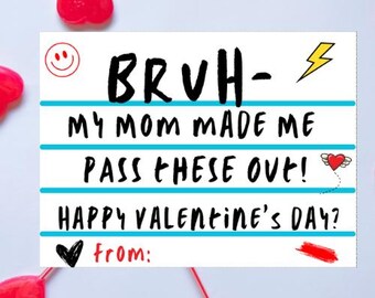 Bruh Valentine&#39;s Day Card, My Mom Made Me Pass These Out, Tween Valentines, Funny Valentines for Kids, Classroom Valentine Labels
