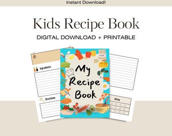 May include: A printable kids recipe book with a blue cover featuring a chef hat, food illustrations, and the text "My Recipe Book". The book includes pages for ingredients, directions, and a rating section.