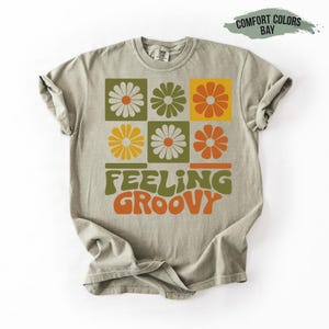 Feeling Groovy Shirt: Retro 70s Flower Graphic Tee