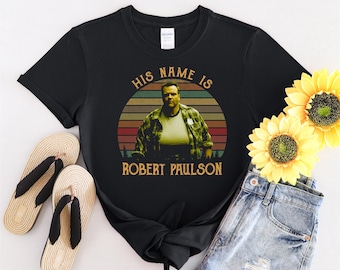 Son nom est Robert Paulson vintage T-shirt homme femme enfant enfant T-shirt à capuche S à 5XL T-shirt, autocollant UV, YU202