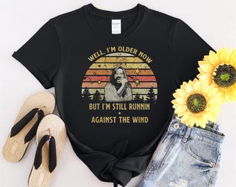 Seger Well I'm Older Now I'm Still Running Tshirt Men Women Children Kids T-shirt Hoodie Sweatshirt S to 5XL T Shirt, UV Sticker, YU446