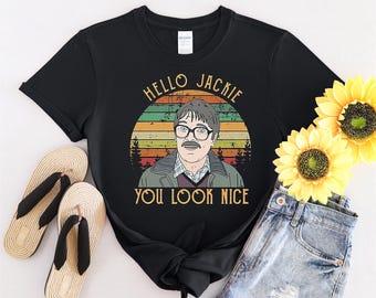 Shalom Hello Jackie You Look Nice Vintage Tshirt Men Women Children Kids T-shirt Hoodie Sweatshirt S to 5XL T Shirt, UV Sticker, YU449