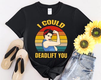 Haltérophilie, je pourrais vous soulever T-shirt vintage hommes femmes enfants enfants T-shirt à capuche S à 5XL T-shirt, autocollant UV, YU562