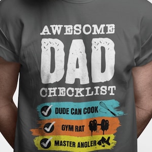 Awesome Dad Checklist T-shirt - Father&#39;s Day Gift, Tee Shirt Funnies, Gift For Husband, Dad Son Gift, Birthday Gift For Him, Holiday Gift