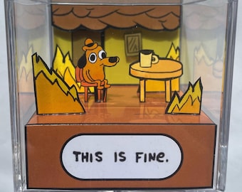 This is fine - 3D Meme Cube diorama - when everything goes wrong keep being positive! This is fine! - Dog in flames