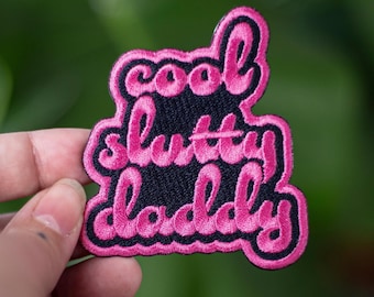 Cool Slutty Daddy embroidery iron-on patch