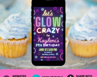 Editable Glow Party Birthday Invitation Glow Invitation, Glow Crazy Birthday Invitation, Animated Neon Lets Glow Crazy Girls Birthday Invite