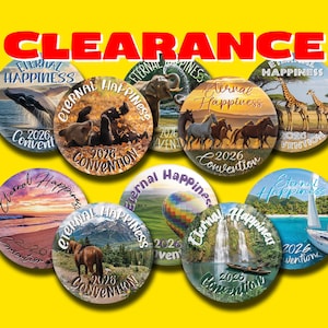 May include: A collection of nine circular buttons featuring diverse nature scenes, including animals, landscapes, and a sailboat. Each button displays the text Eternal Happiness and 2026 Convention. The word CLEARANCE is printed in large red letters above.