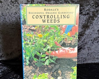 Rodale's Controlling Weeds | 1995 | Vintage Organic Gardening Book