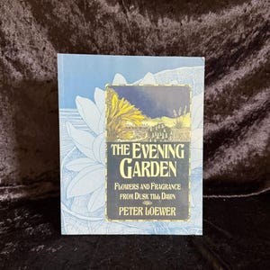 The Evening Garden by Peter Loewer | 1993 | Vintage Garden Book