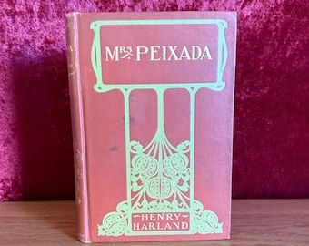 Mrs Peixada by Henry Harland | 1901 | Rare Antiquarian Book