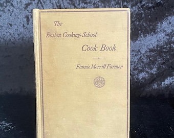 El libro de cocina de la Escuela de Cocina de Boston de Fannie Merritt Farmer / 1923 / Vintage Culinary