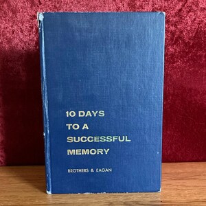 10 Days To A Successful Memory by Joyce Brothers & Edward Eagan | 1958 | Second Printing