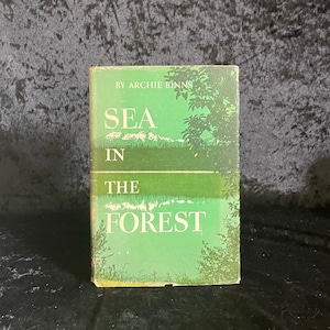 Sea in the Forest by Archie Binns | 1953 | Vintage Naval History