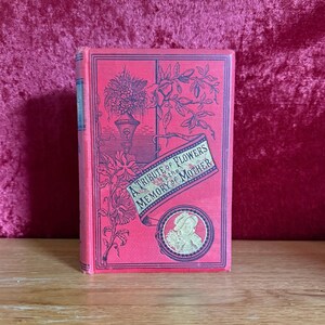 A Tribute of Flowers to the Memory of Mother by John McCoy | 1897 | Antiquarian Book
