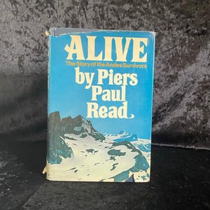 Alive: The Story of the Andes Survivors | 1974 | 1st Edition Survival Story