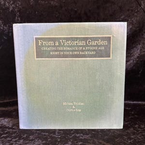 De un jardín victoriano, por Michael Welshan y Cristina Roig / 2004 / Vintage Garden Book