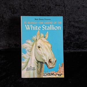 El Blanco - Die Legende vom weißen Hengst von Rutherford Montgomery | 1980 | Vintage-Western