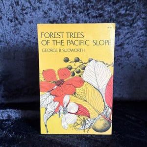 Forest Trees of the Pacific Slope by George B. Sudworth | 1967 | Vintage Tree Identification Book