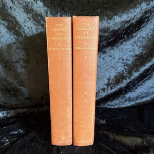 The Anatomy of Bibliomania by Holbrook Jackson | 1931 | Two Volumes