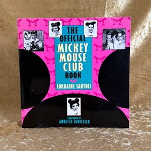 The Official Mickey Mouse Club Book by Lorraine Santoli | 1995 | Vintage Paperback