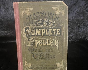 Antique 1885 Watson's Speller: Vintage Reference Book