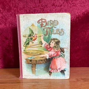 Bird Tales from Lothrop Publishing Company | 1889 | Antiquarian Antique Book
