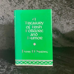 A Treasury of Irish Folklore and Humor by Henry D. Spalding | 1985 | Vintage Book