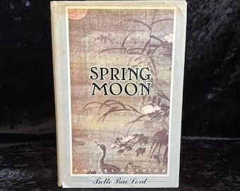 Spring Moon by Bette Bao Lord | 1981 | Vintage Historical Fiction Novel