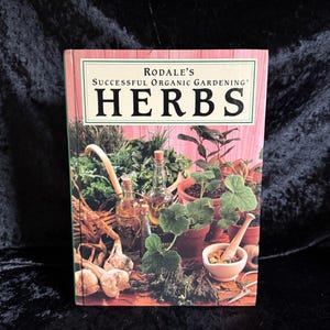 Rodale’s Successful Organic Gardening: Herbs | 1993 | Vintage Apothecary Book