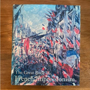 The Great Book of French Impressionism by Diane Kelder | 1997 | 2nd Edition