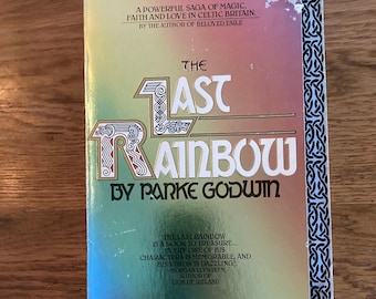 El último arcoíris de Parke Godwin / 1985 / Fantasía en rústica
