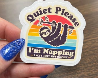 Funny Sloth Vinyl Sticker: Quiet Please I'm Napping Decal