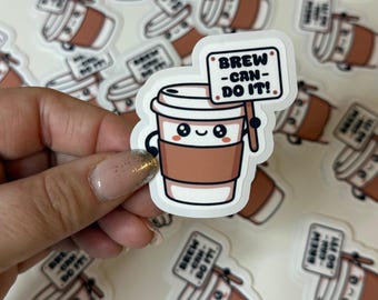 Brew Can Do It! Motivational Coffee Sticker