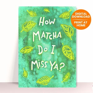 Tu me manques tellement Matcha | Carte d'amitié thé | Je pense à vous | Carte « A travers les milles » | Carte d'ami lointain | Carte de thé vert | Carte matcha