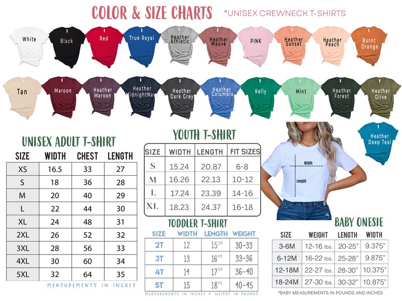 May include: Unisex t-shirt size chart with measurements in inches for adult, youth, toddler, and baby sizes. The chart includes width, chest, length, and weight measurements. The chart also includes a color chart with 16 different colors.