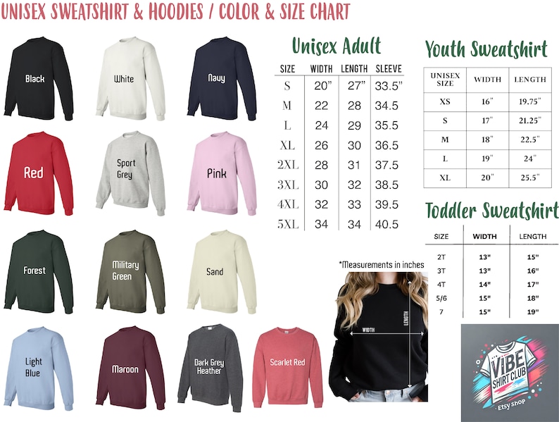 May include: Unisex sweatshirt and hoodie size chart with color swatches. The chart includes sizes for adults, youth, and toddlers. The chart shows the width, length, and sleeve length in inches.