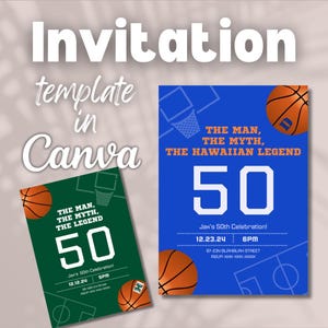 May include: A green and blue basketball-themed invitation template for a 50th birthday party. The invitation features a basketball, a basketball hoop, and the text "The Man, The Myth, The Legend 50". The text "Jax's 50th Celebration!" is also included, along with the date and time of the event.