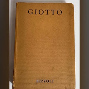 Giotto di Bondone The Complete Works, Vintage Art Book, First Edition Published in 1952