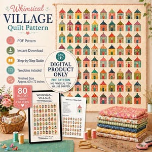 Pode incluir: Um padrão de colcha digital intitulado Whimsical Village com uma grade de 80 blocos de casas coloridas. O padrão inclui um guia em PDF, modelos e um tamanho final de 152 por 183 cm. A imagem mostra a colcha e as instruções impressas.