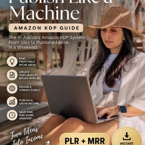 Puede incluir: Una guía digital titulada Publish Like a Machine Amazon KDP Guide con texto sobre sistemas asistidos por IA, ideas de nicho, creación de libros y crecimiento de ingresos. El gráfico incluye iconos, el texto PLR + MRR y un botón de descarga.